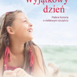 Wyjątkowy dzień czyli kontynuacja bestsellerowych „Śladów małych stóp na piasku”!