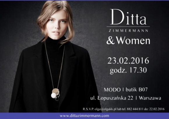 Zaproszenie na kobiece spotkanie Ditta Zimmermann & Women 23.02.2016 r. LIFESTYLE, Moda - Ditta Zimmermann & Women to projekt cykliczny skierowany do kobiet. Każda uczestniczka znajdzie w nim coś inspirującego. Rozpoczynając od rozwoju osobistego, tajników zdrowia i urody, po sekrety pięknego wizerunku i dobrego stylu, a całość doprawiona jest szczyptą kultury!
