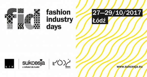 Łódź Fashion Industry Days w Sukcesji LIFESTYLE, Moda -