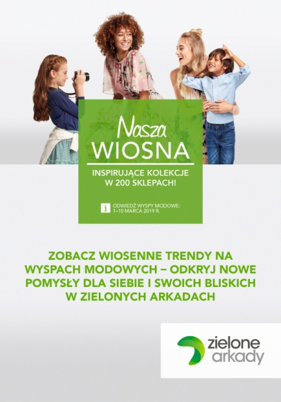 Zielone Arkady rozkwitają na wiosnę LIFESTYLE, Moda - Już wkrótce w największym centrum handlowym w regionie stylistka i dziennikarka modowa - Marta Dudziak przygotuje dla mieszkańców Bydgoszczy i okolic wiosenne stylizacje.