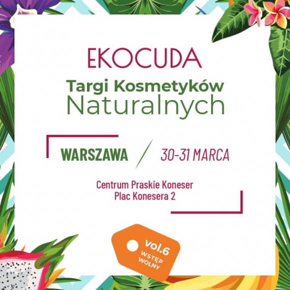 Ekocuda zawładną Warszawą! Największe targi kosmetyków naturalnych nadchodzą! LIFESTYLE, Uroda - Ponad 170 producentów i dystrybutorów kosmetyków naturalnych z Polski i z zagranicy, wykłady, a także warsztaty – to wszystko już 30-31 marca br. podczas 6. edycji pierwszych i największych w Polsce targów Ekocuda.